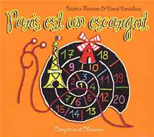 Béatrice Fontaine & Daniel Denécheau - Paris Est Un Escargot • Comptines Et ...