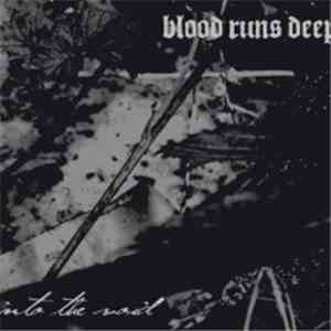 Blood Runs Deep - Into The Void