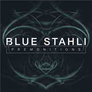 Blue Stahli - Premonitions