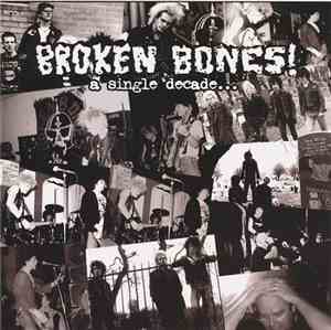 Broken Bones - A Singles Decade