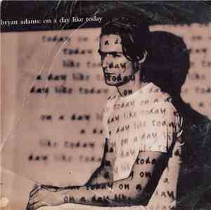 Bryan Adams - On A Day Like Today