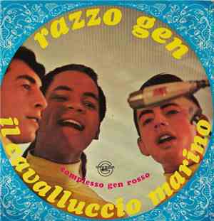 Complesso Gen Rosso - Razzo Gen / Il Cavalluccio Marino