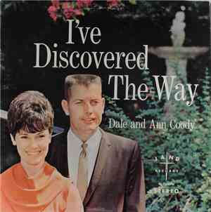Dale And Ann Coody - I've Discovered The Way