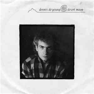 Dennis DeYoung - Desert Moon
