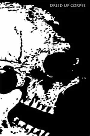 Dried Up Corpse - Dried Up Corpse