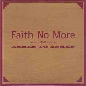Faith No More - Ashes To Ashes