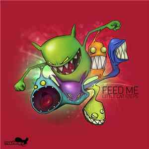 Feed Me - Little Cat Steps