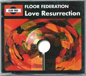 Floor Federation - Love Resurrection