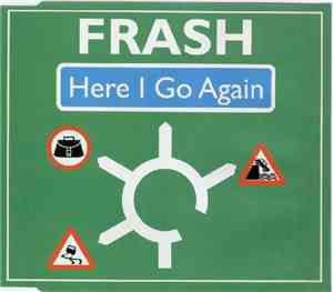 Frash - Here I Go Again