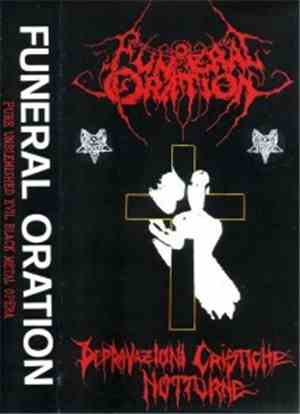 Funeral Oration - Depravazioni Cristiche Notturne