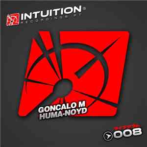 Goncalo M / Huma-Noyd - #008