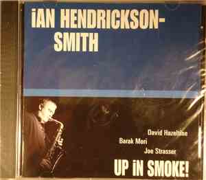 Ian Hendrickson-Smith - Up In Smoke!