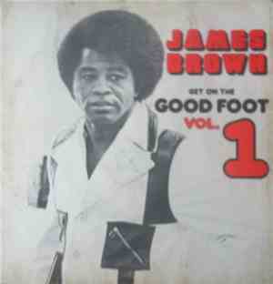 James Brown - Get On The Good Foot Vol. 1