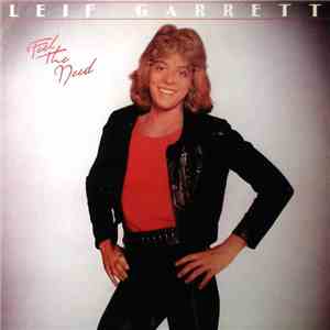 Leif Garrett - Feel The Need
