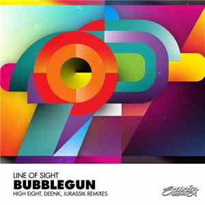 Line Of Sight - Bubblegun