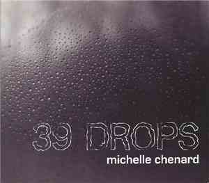Michelle Chenard - 39 Drops