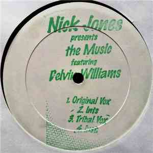 Nick Jones Featuring Delvin Williams - The Music