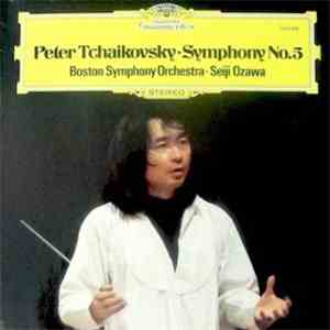 Peter Tchaikovsky - Boston Symphony Orchestra · Seiji Ozawa - Symphony No. ...