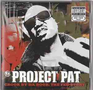 Project Pat - Crook By Da Book: The Fed Story