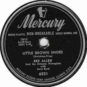 Rex Allen And The Arizona Wranglers With Jerry Byrd - Little Brown Shoes /  ...