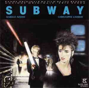 Éric Serra = エリック・セラ - Subway (Bande Originale Du Film De Luc Besson) = サブウ ...