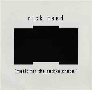 Rick Reed - Music For The Rothko Chapel