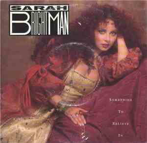 Sarah Brightman - Something To Believe In
