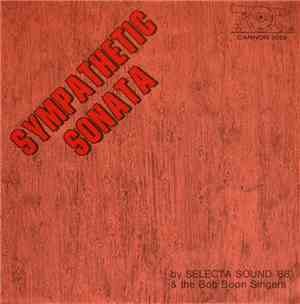 Selectasound '88 & The Bob Boon Singers - Sympathetic Sonata