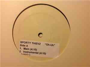Sporty Thievz - Oh-Uh