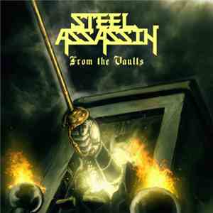 Steel Assassin - From The Vaults