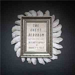 The Guest Bedroom - A Year's Supply Of Rabbit's Feet