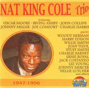The Nat King Cole Trio - 1947-1956