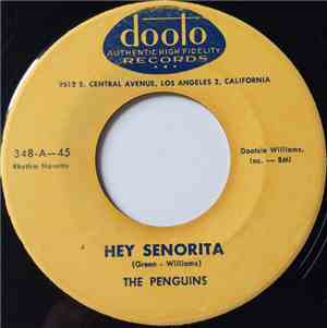 The Penguins - Hey Senorita / Earth Angel
