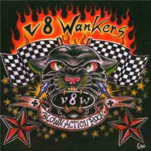 V8 Wankers - Blow Action Rock