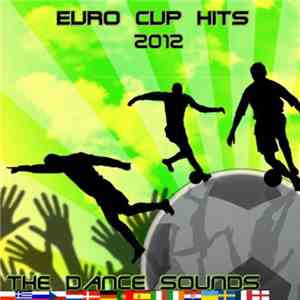 Various - Euro Cup Hits 2012 (The Dance Sounds)