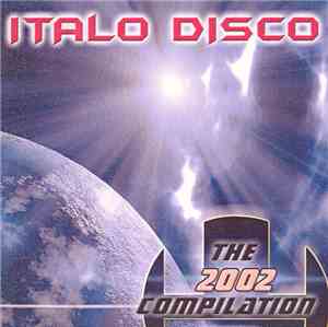 Various - Italo Disco The 2002 Compilation