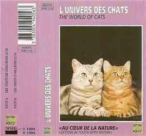 Various - L'univers Des Chats Au Coeur De La Nature - The World Of Cats Get ...