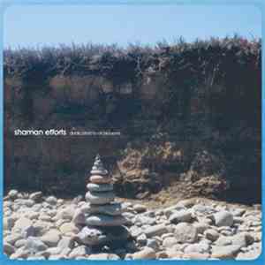 Various - Shaman Efforts: Dedicated To All Pioneers