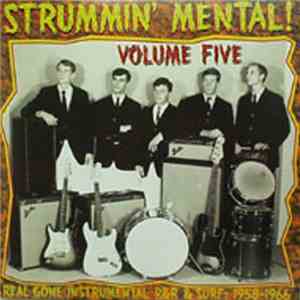 Various - Strummin' Mental! Volume Five - Real Gone Instrumental R&R & Surf ...