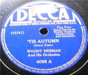 Woody Herman And His Orchestra - 'Tis Autumn / I Guess I'll Be On My Way