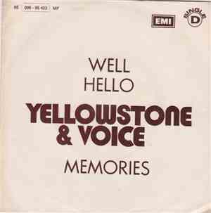 Yellowstone & Voice - Well Hello / Memories