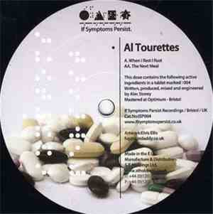 Al Tourettes - When I Rest I Rust / The Next Meal