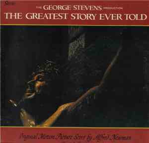 Alfred Newman - The Greatest Story Ever Told (Original Motion Picture Score ...