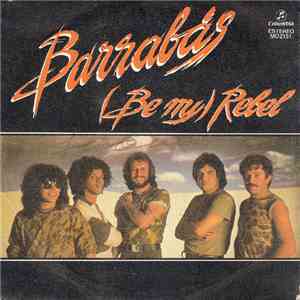 Barrabas - (Be My) Rebel