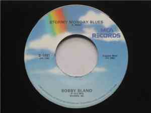 Bobby Bland - Stormy Monday Blues / Gotta Get To Know You