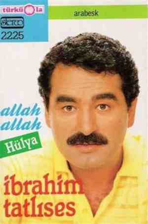 İbrahim Tatlıses - Allah Allah / Hülya