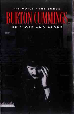 Burton Cummings - Up Close And Alone (The Voice • The Songs)