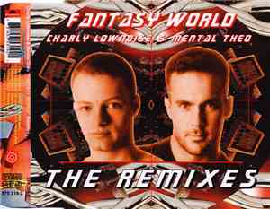 Charly Lownoise & Mental Theo - Fantasy World (The Remixes)