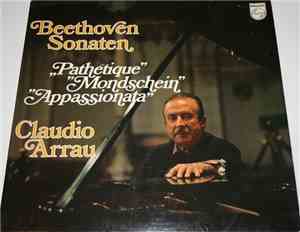 Claudio Arrau, Beethoven - Beethoven Sonaten, Pathétique, Mondschein, Appas ...