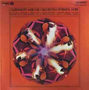 Clebanoff And His Orchestra - Strings Afire